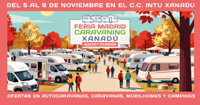 Feria del Caravaning Madrid Xanadú